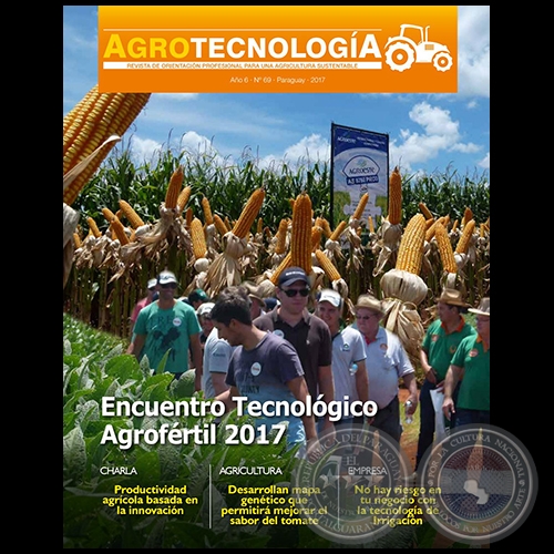 AGROTECNOLOGÍA Revista - AÑO 6 - NÚMERO 69 - AÑO 2017 - PARAGUAY